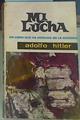 Mi  l u c h a Un libro que ha entrado en la historia | 120586 | Hitler, Adolfo (Adolf)/traductora, Pilar VEra