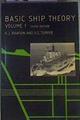 Basic Ship Theory: Hydrostatics and Strength Vol. 1, Chapters 1-9 | 165698 | Rawson, K.J./Tupper, E.C.