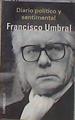 Diario político y sentimental | 183310 | Umbral, Francisco