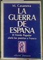 La Guerra de España, El Frente Popular abrio las puertas a Franco | 184228 | Casanova, Mauricio