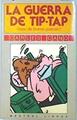 La guerra de Tip-Tap | 136268 | Cano, Carles/César Moragues ( Ilustrador)