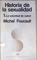 Historia de la sexualidad 1 La voluntad de saber | 171307 | Foucault, Michel