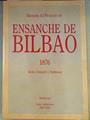 Memoria del proyecto de ensanche de Bilbao de Alzola, Achúcarro y Hoffmeyer (Facsimil) | 94944 | Cenicacelaya Marijuan, Javier/Saloña Bordas, Iñigo/Alzola y Minondo, Pablo de