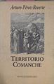 Territorio Comanche | 264 | Perez Reverte Arturo