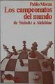 Campeonatos del Mundo: de Steinitz a Alekhine | 148608 | Morán, Pablo