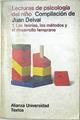Lecturas de psicología del niño. 1 Las teorías, los métodos y el desarrollo temprano | 123677 | Juan Deval, Compilación de