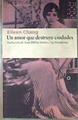 Un amor que destruye ciudades | 187268 | Chang, Eileen