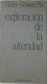 Exploración de la alteridad | 127402 | Gómez Pin, Víctor