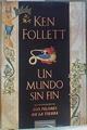 Un mundo sin fin    Continuacion de Los pilares de la tierra | 91060 | Follett, Ken