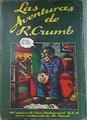 LAS AVENTURAS DE ROBERT CRUMB. 140 pag. Comix Underground U.S.A. con la colaboracion de Mr. Natural | 170634 | Crumb, Robert