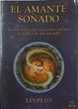 El amante soñado: transforme relaciones íntimas con los sueños | 126660 | Peto, Les