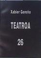 Teatroa 26 | 150910 | Gereño, Xabier