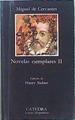 Novelas ejemplares II Licenciado Vidriera La fuerza de la sangre El celoso extremeño | 115232 | Cervantes Saavedra, Miguel de