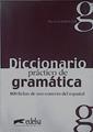 Diccionario práctico de gramática: 800 fichas de uso correcto del español | 148590 | Cerrolaza Gili, Óscar
