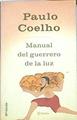 Manual del guerrero de la luz | 126644 | Coelho, Paulo