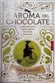 El olor del chocolate ( texto cubierta aroma del chocolate ) | 144624 | Arenz, Ewald