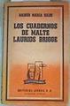 Los cuadernos de Malte Laurids Brigge | 106828 | Maria Rilke, Rainer/Traductor, Francisco Ayala/Prólogo, Guillermo de Torre