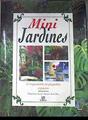 Minijardines: Composición en pequeños espacios verdes ( Mini Jardines ) | 172309 | Alonso de la Paz, Francisco Javier
