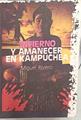 Infierno y amanecer en Kampuchea ( Camboya ) | 188660 | Rivero, Miguel