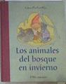Los animales del bosque en invierno | 176945 | Bohatta, Ida
