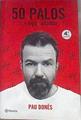 50 palos : -- y sigo soñando | 180137 | Donés, Pau (1966-)