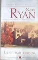 La ciudad perdida | 177413 | Ryan, Nan/Salamanca Garay, Rocío