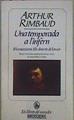 Temporada a l'infern, una. Il luminacions. Els deserts de l'amor | 146399 | Rimbaud, Arthur/versio, estudi preliminar i notes, Josep Palau i fabre