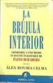 La brújula interior: conocerse a uno mismo es fuente inagotable de éxito duradero | 82902 | Rovira Celma, Álex