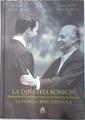 La dinastía Borbón: antecedentes y protagonismo en la historia de España. La Familia Real Española | 73567 | López Vilas, Ramón/Nebreda Pérez, Joaquín María