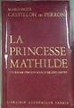La Princesse Mathilde | 176179 | Marguerite Castillon Du Perron