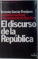 El Discurso De La Republica . Del hecho nacional a la conciencia de España | 11934 | Garcia Trevijano Antonio