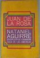 Juan De La Rosa Memorias Del Último Soldado De La Independencia | 50029 | Aguirre Nataniel