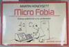 Microfobia: (cómo sobrevivir a tu ordenador y a la revolución tecnológica) | 165650 | Honeysett, Martin