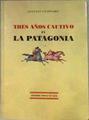 Tres años cautivo en la Patagonia: fragmentos de un viaje al Paraguay | 184316 | Guinnard, Auguste/Demersay, Alfred