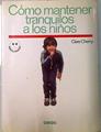 Cómo mantener tranquilos a los niños | 134105 | Cherry, Clare
