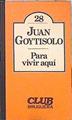 Para vivir aquí | 139754 | Goytisolo, Juan