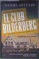La historia definitiva del Club Bilderberg | 172922 | Estulin, Daniel (1966- )