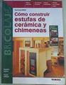 Cómo construir estufas, cerámicas y chimeneas | 167728 | Wild, Gerhard