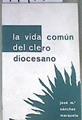 La vida común del clero diocesano | 174195 | José Maria Sánchez Marqueta