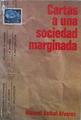 Cartas a una sociedad marginada | 149280 | Aníbal Alvarez, Manuel