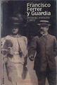 Francisco Ferrer y Guardia: pedagogo, anarquista y mártir | 178387 | Avilés Farré, Juan
