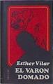 El Varon Domado | 3470 | Vilar Esther