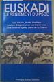 EUSKADI. Le reniement du PSOE | 159775 | Garitano Martin, Erkizia Tasio/Cereceda Jose Luis, Baigorri Esteban/Cueva Justo de la, Egido Jose Antonio