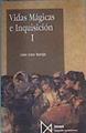Vidas mágicas e Inquisición Tomo I | 167050 | Caro Baroja, Julio