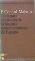 Guía Para El Estudio De La Historia Contemporánea De España | 48723 | Conard-Malerbe P