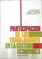 Participación De Los Trabajadores En La Gestión Económica | 43850 | Selser Jorge