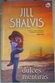 Dulces mentiras | 166286 | Shalvis, Jill