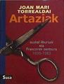 Artaziak: Euskal liburuak eta francoren zentsura 1936-1983 | 144260 | Torrealday, Joan Mari