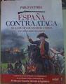 España contraataca. De la deuda de Estados Unidos con Bernardo de Gálvez | 155978 | Pablo Victoria