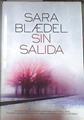 Sin salida | 177346 | Blaedel, Sara
